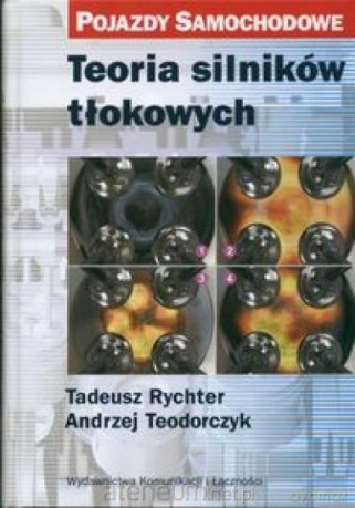 Teoria silników tłokowych. Pojazdy samochodowe [KSIĄŻKA]