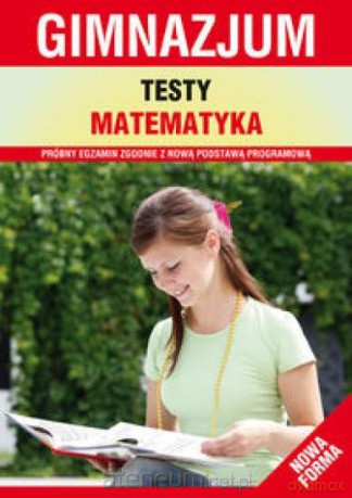 Testy Matematyka Gimnazjum [KSIĄŻKA]