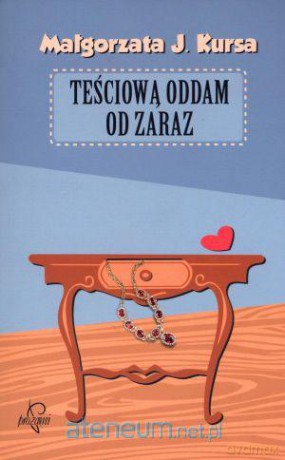 Teściową oddam od zaraz [KSIĄŻKA]