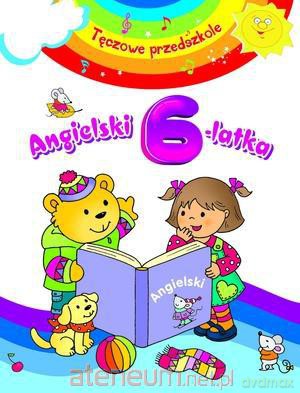 Tęczowe przedszkole - Angielski 6-latka [KSIĄŻKA]