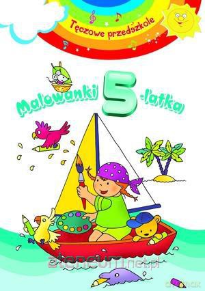 Tęczowe przedszkole - Malowanki 5-latka [KSIĄŻKA]