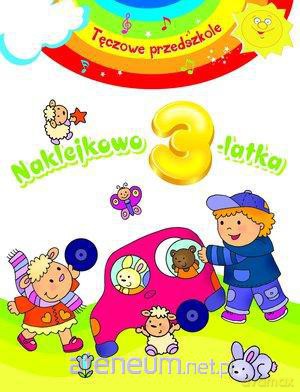 Tęczowe przedszkole - Naklejkowo 3-latka [KSIĄŻKA]