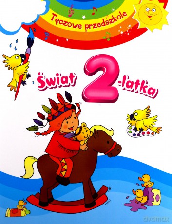 Tęczowe przedszkole - Świat 2-latka [KSIĄŻKA]