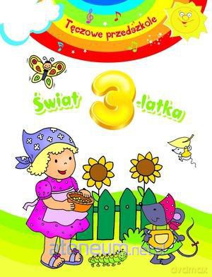 Tęczowe przedszkole - Świat 3-latka [KSIĄŻKA]