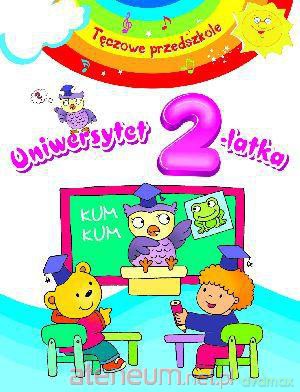 Tęczowe przedszkole - Uniwersytet 2-latka. [KSIĄŻKA]