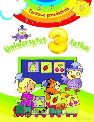 Tęczowe przedszkole - Uniwersytet 3-latka [KSIĄŻKA]