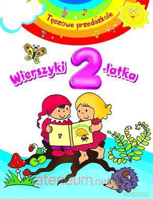 Tęczowe przedszkole - Wierszyki 2-latka [KSIĄŻKA]
