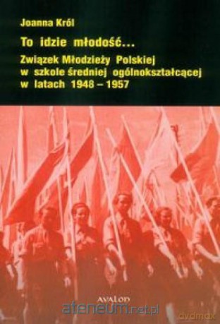 To idzie młodość... [KSIĄŻKA]