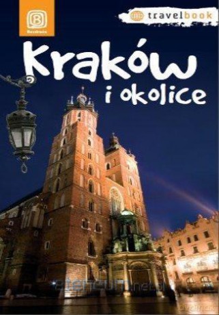 Travelbook - Kraków i okolice [KSIĄŻKA]