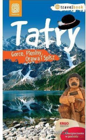 Travelbook - Tatry, Gorce, Pieniny, Orawa i Spisz [KSIĄŻKA]