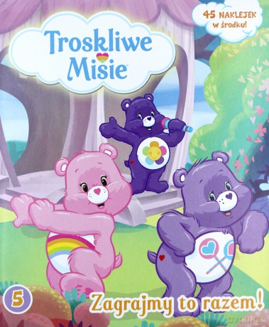 Troskliwe Misie 5. Zagrajmy razem! [KSIĄŻKA]