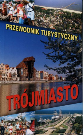 Trójmiasto - przewodnik turystyczny (wer. polska) [KSIĄŻKA]
