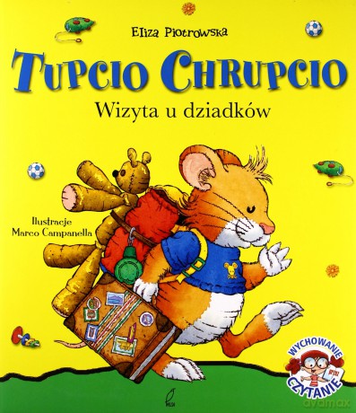 Tupcio Chrupcio. Wizyta u dziadków [KSIĄŻKA]