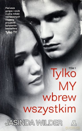 Tylko my T.1 Wbrew wszystkim [KSIĄŻKA]