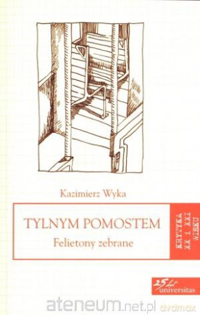Tylnym pomostem. Felietony zebrane Tom 24 [KSIĄŻKA]