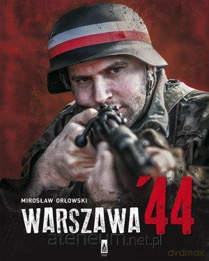 Warszawa '44 [KSIĄŻKA]