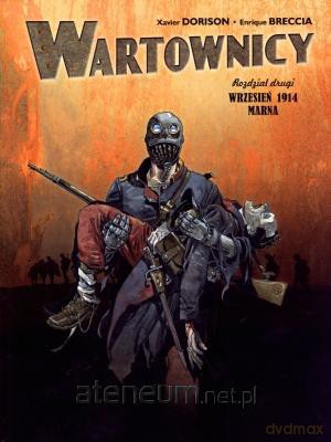 Wartownicy. Rozdział drugi. Wrzesień 1914. Marna [KSIĄŻKA]