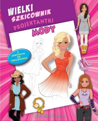 Wielki szkicownik projektantki mody [KSIĄŻKA]