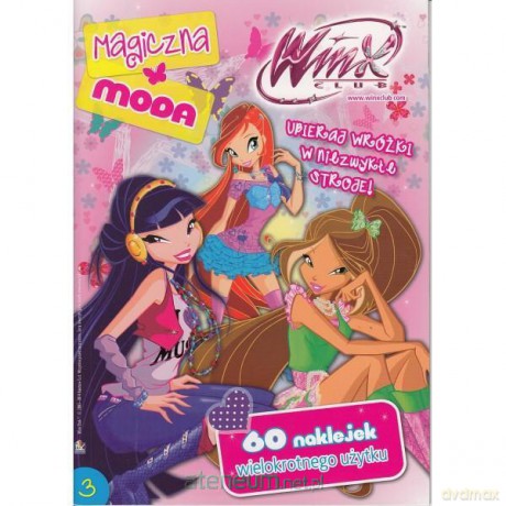 Winx Club. Magiczna moda 3 [KSIĄŻKA]
