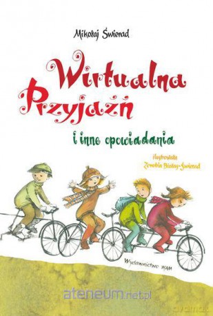 Wirtualna przyjaźń i inne opowiadania [KSIĄŻKA]