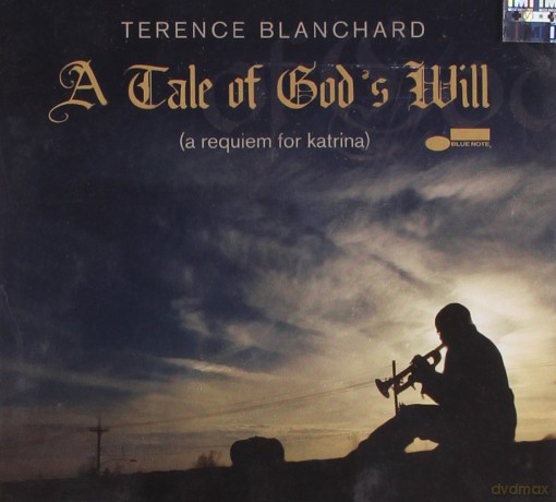 Terence Blanchard: A Tale Of God's Will: Requiem For Katrin [CD]
