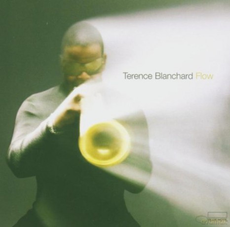 Terence Blanchard: Flow [CD]