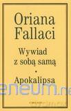 Wywiad z sobą samą. Apokalipsa - Oriana Fallaci [KSIĄŻKA]