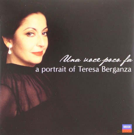 Teresa Berganza: Una Voce Poco Fa - A Portrait [CD]