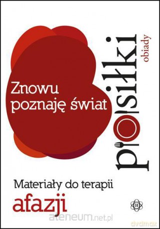 Znowu poznaję świat - Posiłki - obiady [KSIĄŻKA]