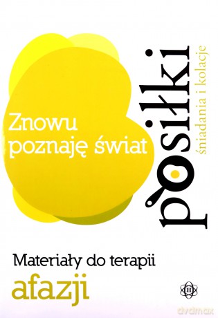 Znowu poznaję świat - Posiłki - Śniadania [KSIĄŻKA]