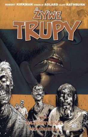 Żywe trupy Tom 4. Najskrytsze marzenia [KSIĄŻKA]