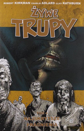 Żywe trupy Tom 4. Najskrytsze marzenia [KSIĄŻKA]