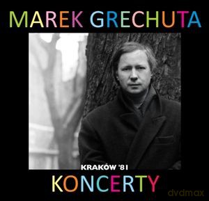 Marek Grechuta: Koncerty, Kraków'81 [CD]