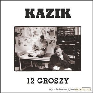 Kazik: 12 Groszy [2xWinyl]