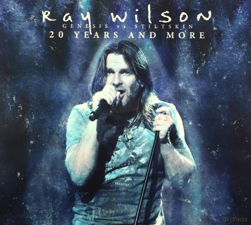 Ray Wilson: 20 Years And More - Genesis Vs Stiltskin [2CD]+[DVD]