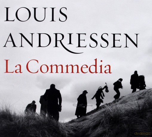 Louis Andriessen: La Commedia [2CD]+[DVD]