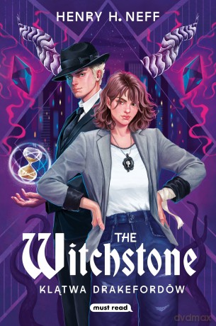 The Witchstone. Klątwa Drakefordów - Henry H. Neff [KSIĄŻKA]