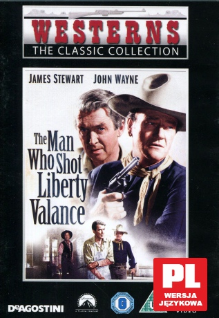 Człowiek, który zabił Liberty Valance [DVD]