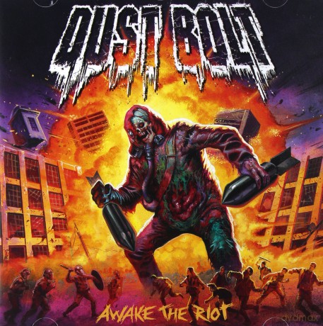 Dust Bolt: Awake The Riot [CD]