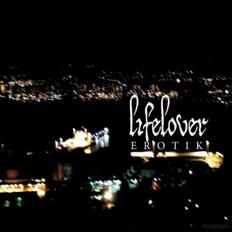 Lifelover: Erotik [CD]