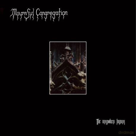 Mournful Congregation: The Unspoken Hymns [CD]