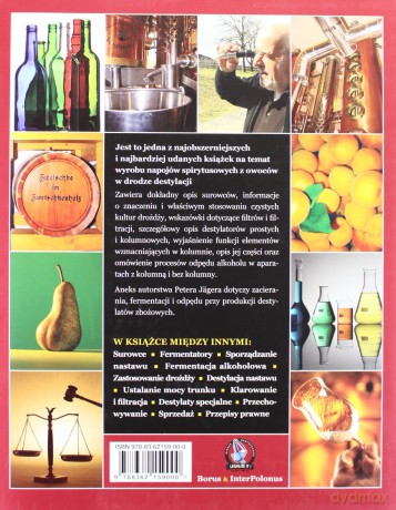 Destylaty alkoholowe. Wytwarzanie, teoria i praktyka - Josef Pischl [KSIĄŻKA]