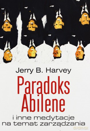 Paradoks Albiene i inne medytacje na temat zarządzania -  Jerry B. Harvey [KSIĄŻKA]