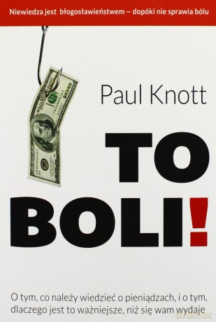 To boli! - Knott Paul [KSIĄŻKA]