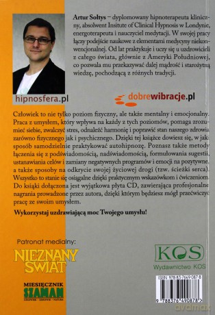 Autohipnoza uzdrowi twój umysł - Artur Sołtys [KSIĄŻKA]