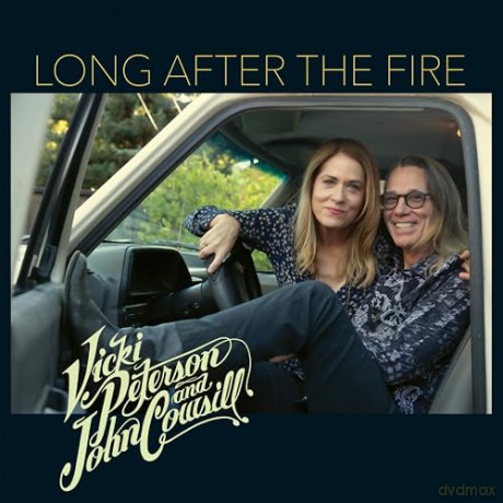 Vicki Peterson John Cowsill: Long After The Fire [CD]