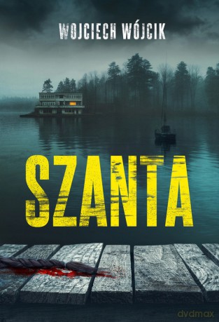 Szanta - Wojciech Wójcik [KSIĄŻKA]