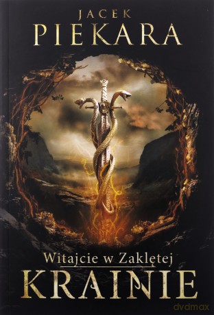 Witajcie w Zaklętej Krainie - Jacek Piekara [KSIĄŻKA]
