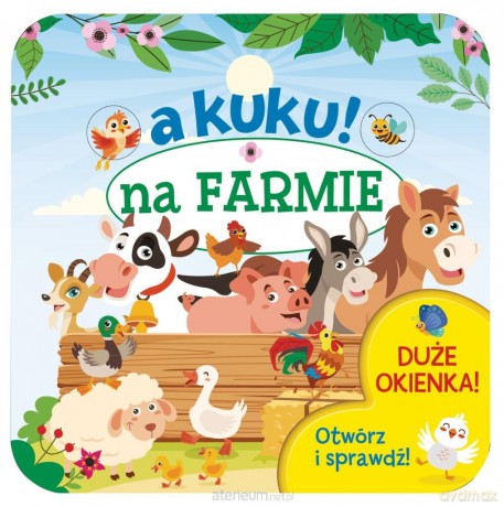 A kuku! Na farmie. Otwórz i sprawdź! - Izabella Sieńko-Holewa [KSIĄŻKA]