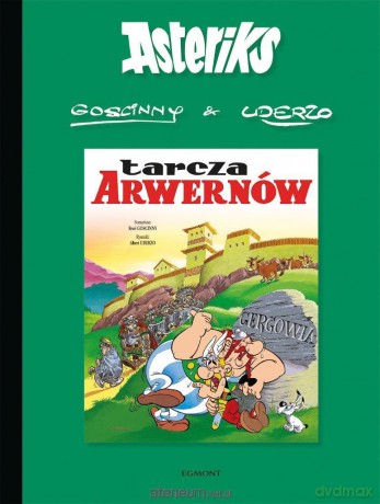 Asteriks (Tom 11) Tarcza Arwernów - Rene Goscinny, Albert Uderzo [KOMIKS]